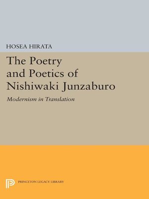cover image of The Poetry and Poetics of Nishiwaki Junzaburo